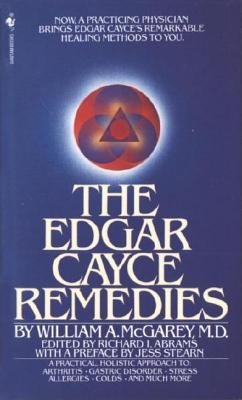 9780553234411: The Edgar Cayce Remedies[A Practical Holistic Approach to Arthritis Gastric Disorder Stress Allergies Colds and Much More] [EDGAR CAYCE REMEDIES] [Mass Market Paperback]