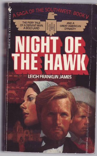 Imagen de archivo de Night of the Hawk (Saga of the Southwest, Book 5) a la venta por Gulf Coast Books