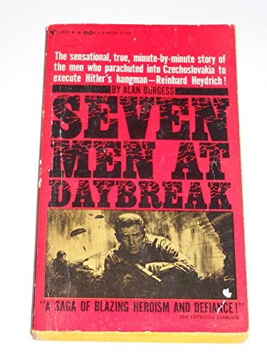 Seven Men at Daybreak - Burgess, Alan