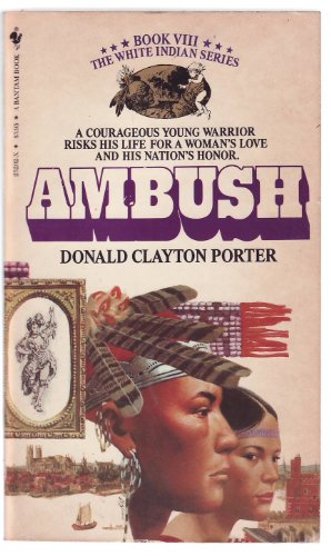 Beispielbild fr Ambush (White Indian Series, Book VIII (No 8)) zum Verkauf von Better World Books