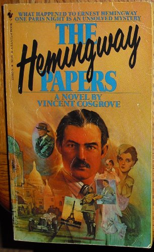 Title: THE HEMINGWAY PAPERS. - Cosgrove, Vincent.
