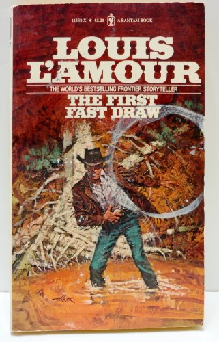 The First Fast Draw by Louis L'Amour