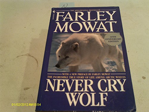 Beispielbild fr Never Cry Wolf zum Verkauf von Better World Books