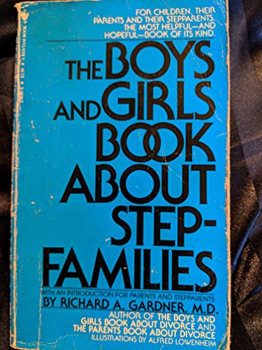 Imagen de archivo de The Boys and Girls Book About Stepfamilies a la venta por Better World Books