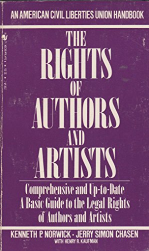 Beispielbild fr The Rights of Authors and Artists : A Basic Guide to the Legal Rights of Authors and Artists zum Verkauf von Better World Books