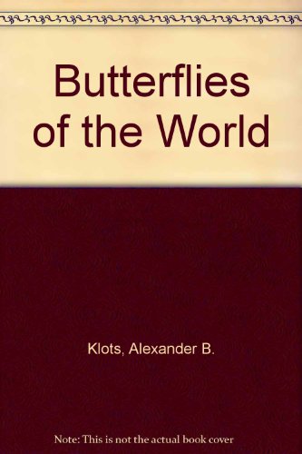 Beispielbild fr Butterflies of the World zum Verkauf von Better World Books