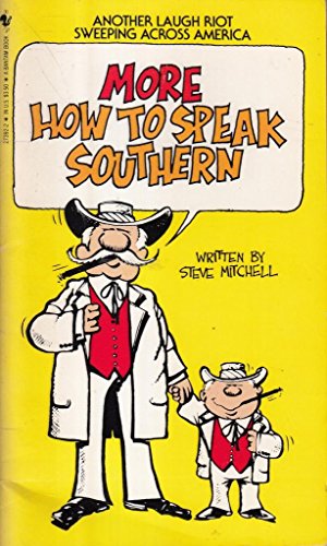 Beispielbild fr More How to Speak Southern zum Verkauf von Wonder Book