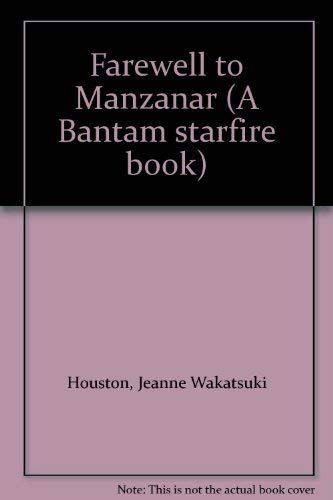 Beispielbild fr Farewell to Manzanar (A Bantam starfire book) zum Verkauf von Jenson Books Inc