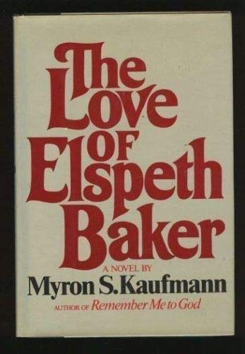 Stock image for The Love of Elspeth Baker for sale by ThriftBooks-Dallas