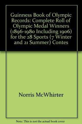 9780553237153: Guinness Book of Olympic Records: Complete Roll of Olympic Medal Winners (1896-1980 Including 1906) for the 28 Sports (7 Winter and 21 Summer) Contes