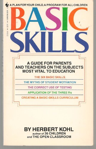 Stock image for Basic Skills: A Guide for Parents & Teachers on the Subjects Most Vital to Education for sale by Bayside Books