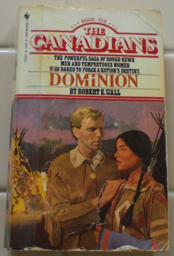 Imagen de archivo de Dominion (The Canadians #6) a la venta por ThriftBooks-Atlanta