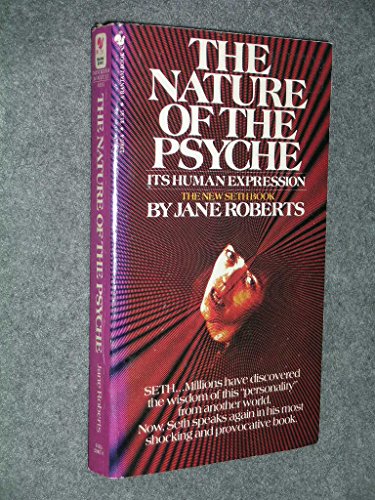 Imagen de archivo de The Nature of the Psyche: Its Human Expression, A Seth Book a la venta por SecondSale