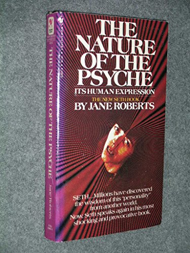 9780553238075: The Nature of the Psyche: Its Human Expression, A Seth Book