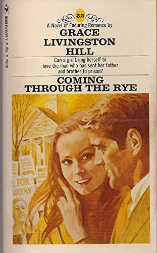 Coming Through the Rye (9780553238105) by Hill, Grace Livingston