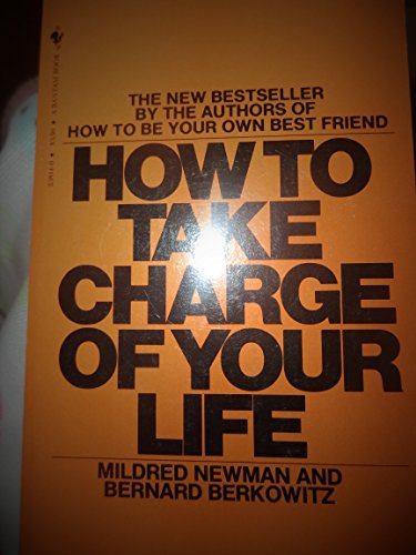 Stock image for How to Take Charge of Your Life for sale by Better World Books: West