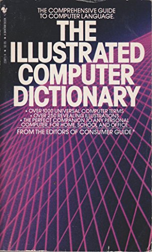 Imagen de archivo de The Illustrated Computer Dictionary a la venta por Once Upon A Time Books