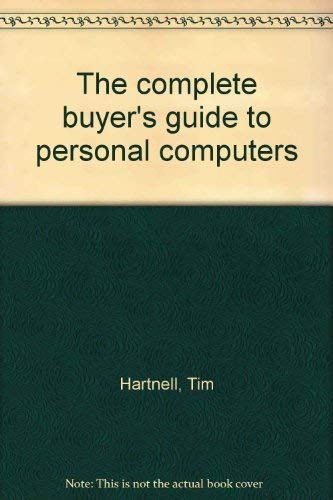 Stock image for The Complete Buyer's Guide to Personal Computers for sale by ThriftBooks-Dallas