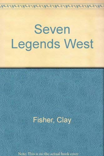 Beispielbild fr Seven Legends West zum Verkauf von ThriftBooks-Atlanta