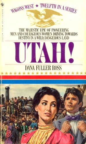 Imagen de archivo de Utah! (Wagons West, Vol. 12 ) a la venta por Gulf Coast Books