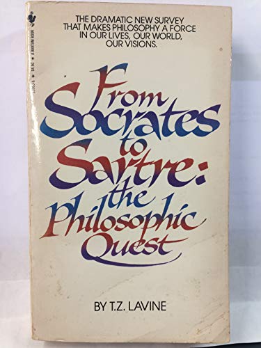 9780553239539: From Socrates to Sartre the Philosophic by T Z Lavine (1984-03-01)