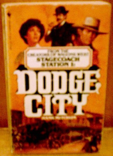 9780553239546: Stagecoach Station #01: Dodge