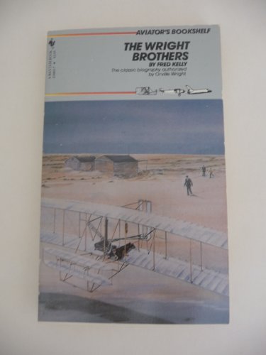 Stock image for The Wright brothers: a biography authorized by Orville Wright (Aviator's bookshelf series) for sale by Cotswold Internet Books