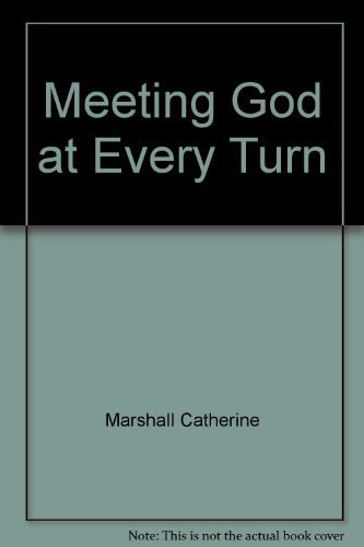 Stock image for Meeting God at Every Turn for sale by Better World Books