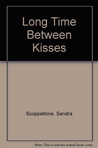Beispielbild für Long Time Between Kisses zum Verkauf von Ergodebooks