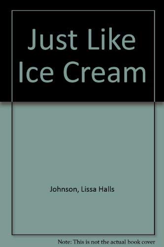 9780553240078: Just Like Ice Cream