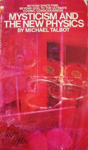 Mysticism and the New Physics (9780553240245) by Talbot, Michael