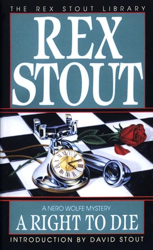 9780553240320: A Right to Die: 40 (Nero Wolfe)
