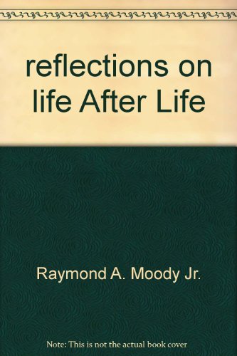 Imagen de archivo de Reflections on Life After Life a la venta por Better World Books