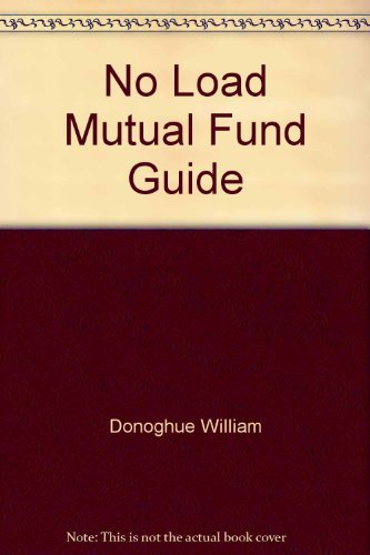Imagen de archivo de William E. Donoghue's No-Load Mutual Fund Guide a la venta por SecondSale