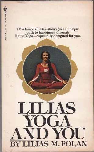 9780553242218: Lilias, Yoga and You