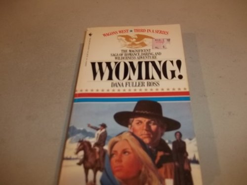 9780553242294: Wagon West #03: Wyoming (Wagons West)