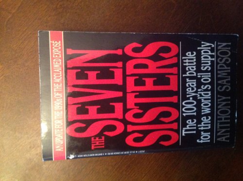 The Seven Sisters: The Great Oil Companies and The World They Shaped (9780553242379) by Sampson, Anthony