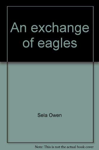 Beispielbild fr An Exchange of Eagles zum Verkauf von Ergodebooks
