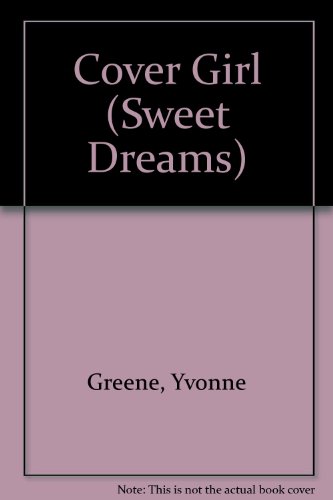 Cover Girl (Sweet Dreams Series #9) (9780553243239) by Greene, Yvonne