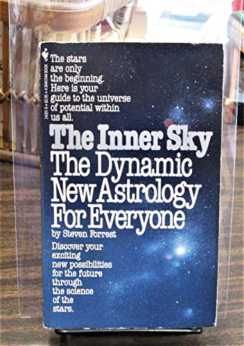 9780553243512: The Inner Sky: The Dynamic New Astrology for Everyone