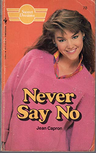 Stock image for Never Say No for sale by Better World Books