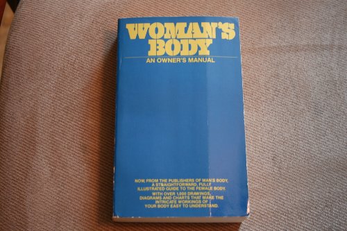 Beispielbild fr Woman's Body: An Owner's Manual zum Verkauf von Wonder Book