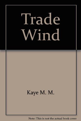Imagen de archivo de Trade Wind a la venta por ThriftBooks-Dallas