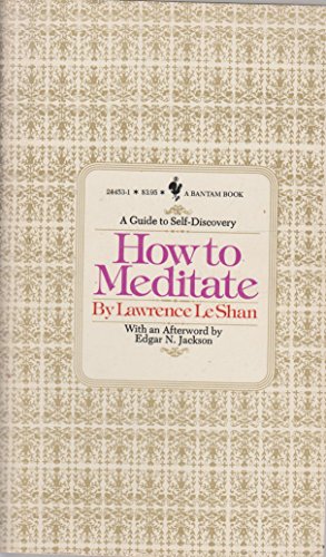 9780553244533: How to Meditate: A Guide to Self-Discovery