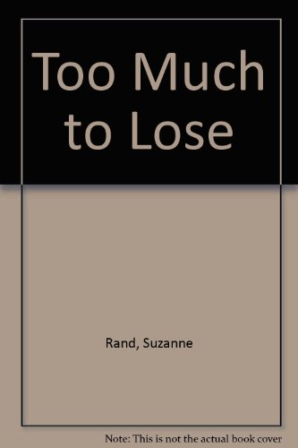 9780553244632: Too Much to Lose (Sweet Dreams Series #49)