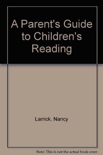 9780553244731: A Parent's Guide to Children's Reading