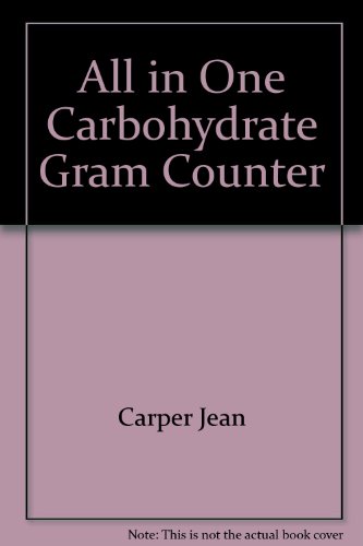 Beispielbild fr All-in-One Carbohydrate-Gram Counter zum Verkauf von Better World Books: West
