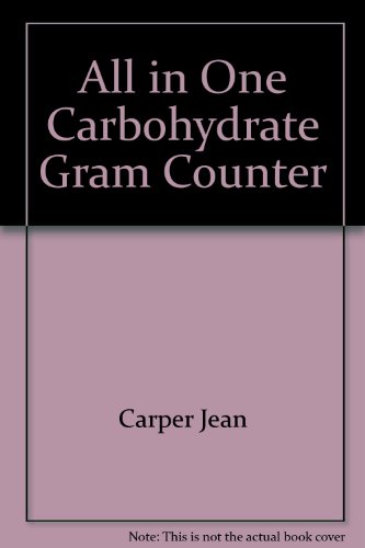 Stock image for All-in-One Carbohydrate-Gram Counter for sale by Better World Books: West