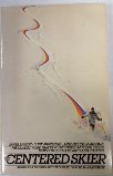 Stock image for Centered Skier for sale by GF Books, Inc.