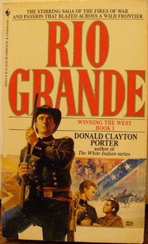 Beispielbild fr Winning the West No. 1 : Rio Grande zum Verkauf von Better World Books